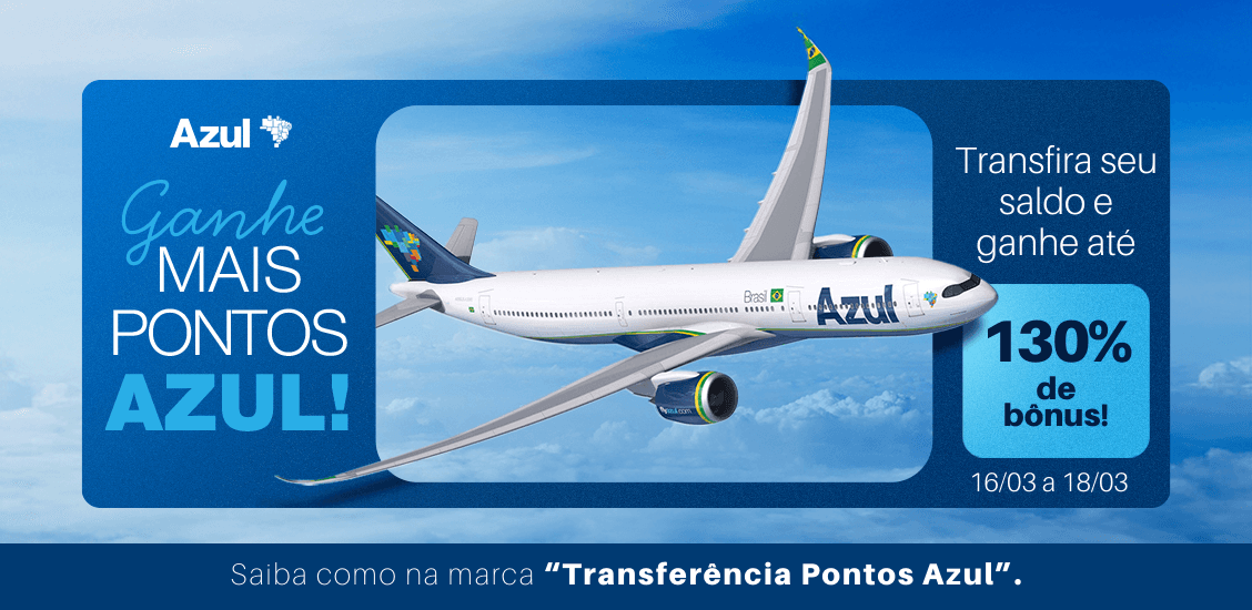 ✈️ Transferência de Pontos para Azul com até 130% de Bônus: Veja Como Aproveitar